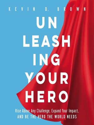 Unleashing Your Hero - Audiobook